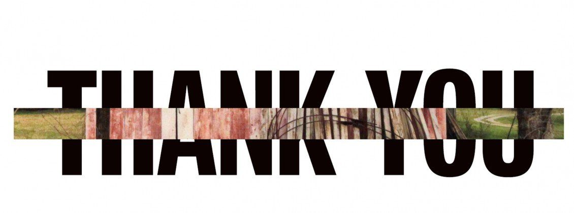 The words THANK YOU in bold black letters, with a narrow horizontal strip through the middle showing parts of a rustic outdoor scene.